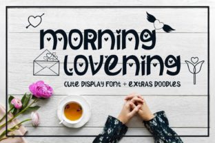 Morning Lovening: A Cute Display Font for Crafters and Etsy Sellers