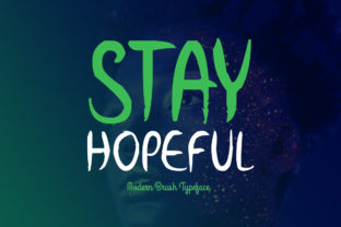Stay Hopeful Font: Elevate Marketing Visuals